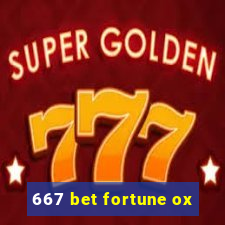 667 bet fortune ox